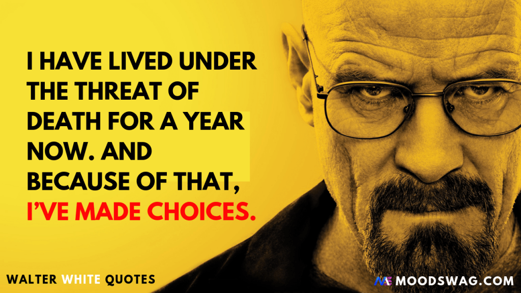 Badass Walter White Quotes from Breaking Bad - Moodswag