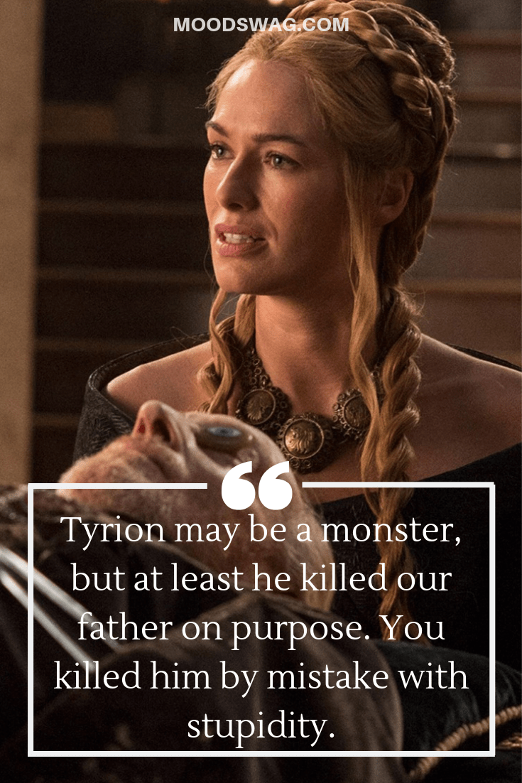 Badass Cersei Quotes father