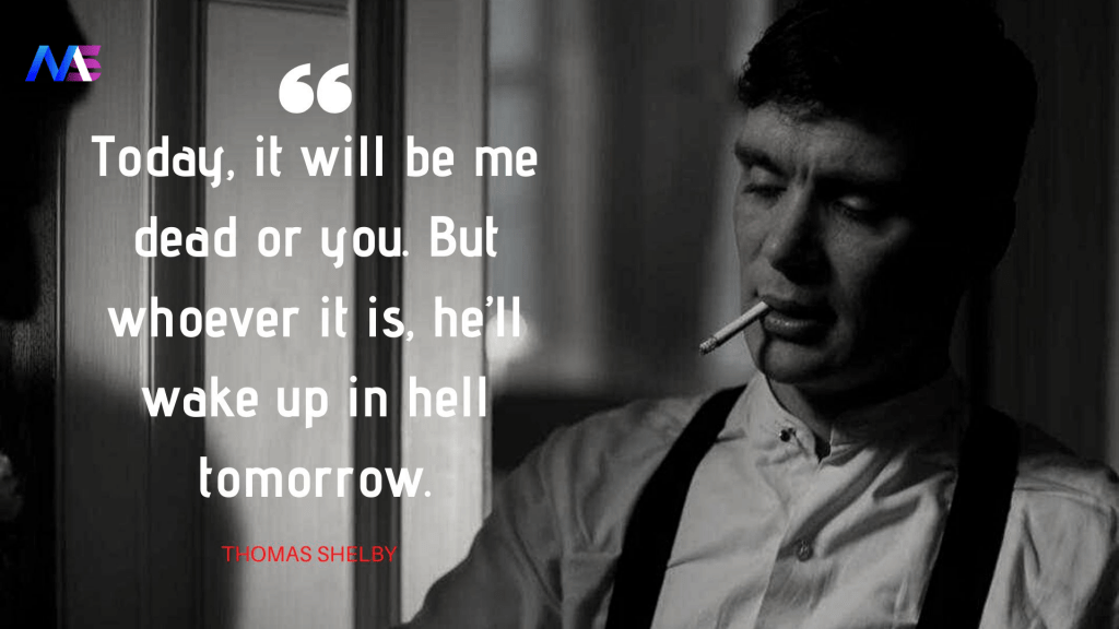 Thomas Shelby Quotes 20
